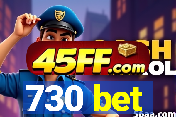 730 bet